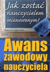 Okładka książki Awans zawodowy nauczyciela - e-book Katarzyna Gajkowska