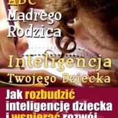 Okładka książki ABC Mądrego Rodzica: Inteligencja Twojego Dziecka - audiobook Jolanta Gajda