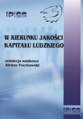 Okładka książki W kierunku jakości kapitału ludzkiego A. Pocztowski