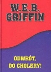 Okładka książki Odwrót, do cholery! W.E.B. Griffin