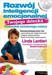 Okładka książki Rozwój inteligencji emocjonalnej Twojego dziecka. Przewodnik świadomego rodzica Linda Lantieri