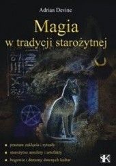 Okładka książki Magia w tradycji starożytnej Adrian Devine