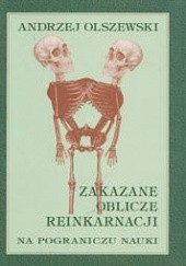 Okładka książki zakazane oblicze reinkarnacji Andrzej Olszewski