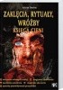 Okładka książki Zaklęcia, rytuały, wróżby. Księga Cieni Adrian Devine