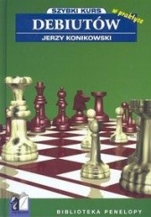 Okładka książki Szybki kurs debiutów w praktyce Jerzy Konikowski