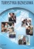 Okładka książki Turystyka biznesowa autor nieznany
