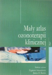 Okładka książki Mały atlas ozonoterapii klinicznej Zygmunt Antoszewski, Janusz H. Skalski