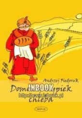 Okładka książki Domowy wypiek chleba Andrzej Fiedoruk