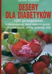 Okładka książki Desery dla diabetyków Sandra Woodruff