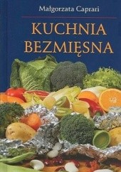 Okładka książki Kuchnia bezmięsna Małgorzata Caprari
