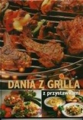 Okładka książki Dania z grilla z przystawkami Robert Gigler, Teubner Odette, Anette Wolter