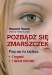 Okładka książki Pozbądź się zmarszczek Dianne Partie Lange, Howard Murad