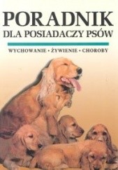 Okładka książki Poradnik dla posiadaczy psów David Thomas, Brigitte Winkler
