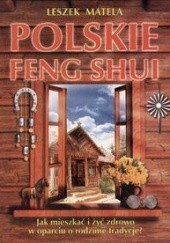 Okładka książki Polskie Feng Shui Leszek Matela