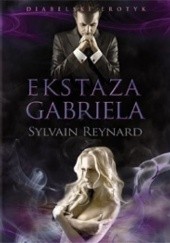 Okładka książki Ekstaza Gabriela Sylvain Reynard