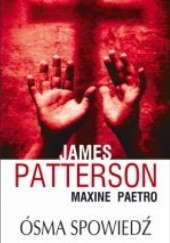 Okładka książki Ósma spowiedź Maxine Paetro, James Patterson