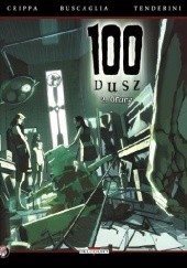 Okładka książki 100 Dusz #2 : Ofiary Alfio Buscaglia, Allessandro Nom, Emanuele Tenderini