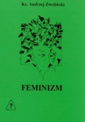 FEMINIZM - świat rodzaju żeńskiego