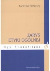 Okładka książki Zarys etyki ogólnej Tadeusz Ślipko