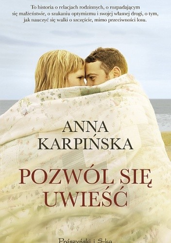 Okładka książki Pozwól się uwieść Anna Karpińska