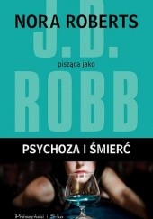 Okładka książki Psychoza i śmierć J.D. Robb