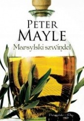 Okładka książki Marsylski szwindel Peter Mayle