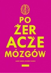 Okładka książki Pożeracze mózgów (Media i Ty) Marek Warecki, Wojciech Warecki