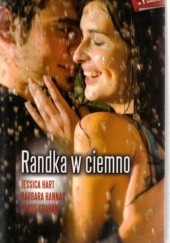 Okładka książki Randka w ciemno Barbara Hannay, Jessica Hart