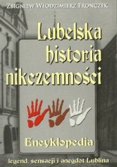 Okładka książki Lubelska historia nikczemności Zbigniew Włodzimierz Fronczek