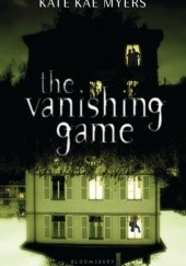 Okładka książki The Vanishing Game Kate Kae Myers