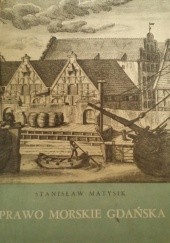 Okładka książki Prawo morskie Gdańska Stanisław Matysik