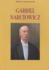 Okładka książki Gabriel Narutowicz Marek Andrzejewski