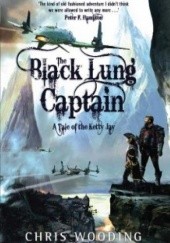 Okładka książki The Black Lung Captain Chris Wooding