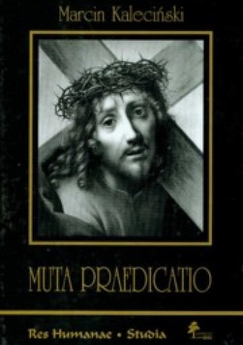 Muta praedicatio: studia z historii i recepcji malarstwa włoskiego dobry potrydenckiej
