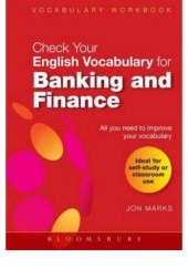 Okładka książki Check Your English Vocabulary for Banking and Finance Jon Marks