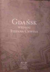 Okładka książki Gdańsk według Stefana Chwina Stefan Chwin, Krystyna Lars