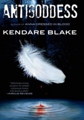 Okładka książki Antigoddess Kendare Blake