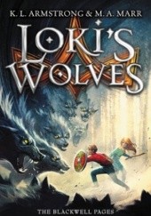 Okładka książki Loki’s Wolves Kelley Armstrong, Melissa Marr