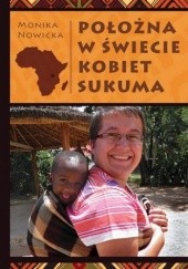 Okładka książki Położna w świecie kobiet Sukuma Monika Nowicka