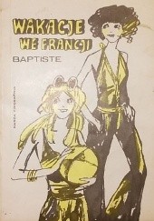 Okładka książki Wakacje we Francji Jean-Baptiste Medina