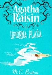 Okładka książki Agatha Raisin i upiorna plaża M.C. Beaton