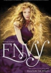 Okładka książki Envy Elizabeth Miles
