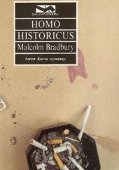Okładka książki Homo historicus Malcolm Bradbury