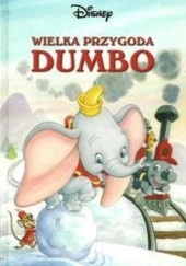 Okładka książki Wielka przygoda Dumbo Walt Disney
