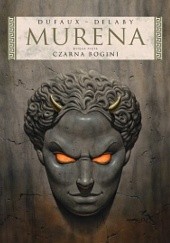 Okładka książki Murena: Czarna bogini Philippe Delaby, Jean Dufaux