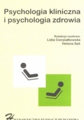 Okładka książki Psychologia kliniczna i psychologia zdrowia Helena Sęk
