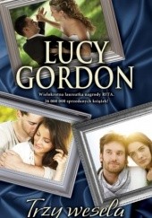 Okładka książki Trzy wesela Lucy Gordon