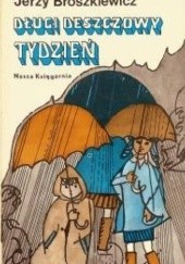 Okładka książki Długi deszczowy tydzień Jerzy Broszkiewicz