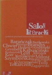 Okładka książki Salon literacki. Z polskimi pisarzami rozmawia Gabriela Łęcka Gabriela Łęcka