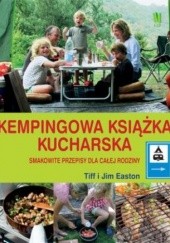 Kempingowa książka kucharska. Smakowite przepisy dla całej rodziny